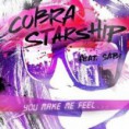 Cobra Starship Ft. Sabi - You make me Feel